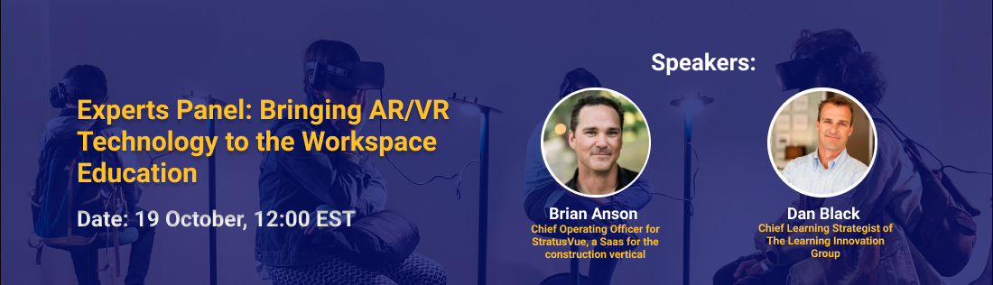 The Future of Education: Meet the First Speaker on the AR/VR Expert Panel VR for education webinar event - The Future of Education: Meet the First Speaker on the AR/VR Expert Panel