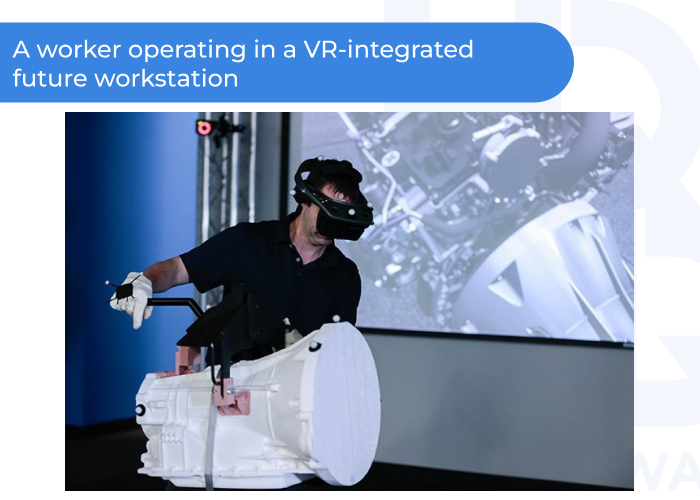 A worker operating in a VR integrated future workstation - VR for Safety Training: Applications and Benefits